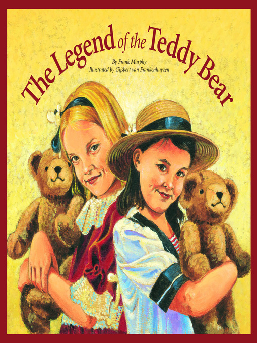Title details for The Legend of the Teddy Bear by Frank Murphy - Wait list